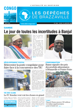 Le Jour De Toutes Les Incertitudes À Banjul Toutes Les Hypothèses Étaient Ouvertes Mer- Credi Au Sujet De La Gambie