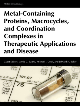 Metal-Containing Proteins, Macrocycles, and Coordination Complexes in Therapeutic Applications and Disease