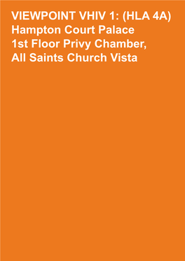 Hampton Court Palace 1St Floor Privy Chamber, All Saints Church Vista VHIV 1: Hampton Court Palace 1St Floor Privy Chamber, All Saints Church Vista