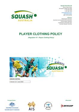 PLAYER CLOTHING POLICY (Regulation 10 – Players Clothing Policy)