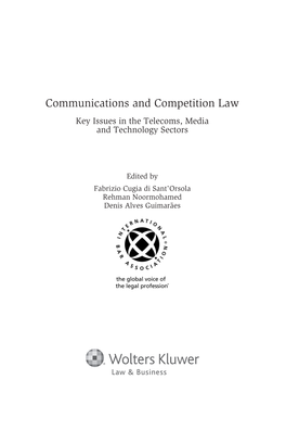 Communications and Competition Law Key Issues in the Telecoms, Media and Technology Sectors