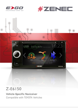 Z-E6150 Vehicle-Specific Naviceiver Compatible with TOYOTA Vehicles Z-E6150