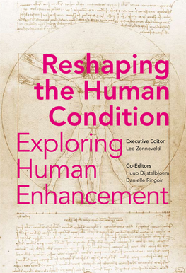 Reshaping the Human Condition Exploring Human Enhancement © Rathenau Institute, the Hague 2008