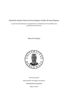 Situación Actual Y Futura De Tres Lenguas Criollas De Base Hispana