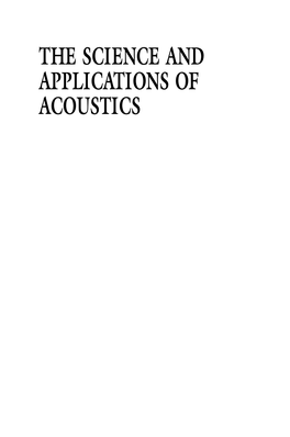 The Science and Applications of Acoustics the Science and Applications of Acoustics