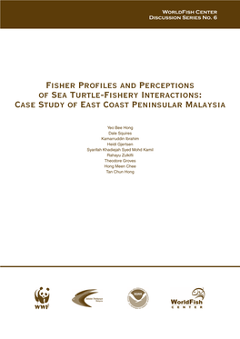 Fisher Profiles and Perceptions of Sea Turtle-Fishery Interactions: Case Study of East Coast Peninsular Malaysia