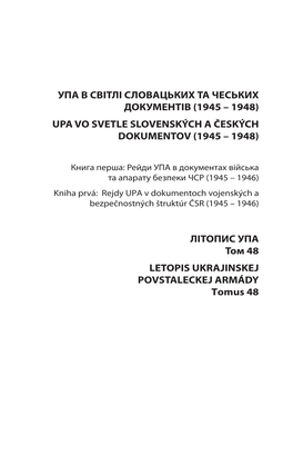 1945 – 1948) Upa Vo Svetle Slovenských a Českých Dokumentov (1945 – 1948