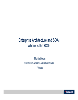 Enterprise Architecture and SOA: Where Is the ROI?