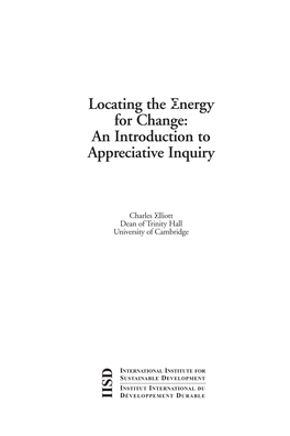 Locating the Energy for Change: an Introduction to Appreciative Inquiry