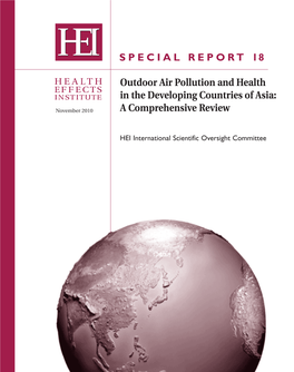 Outdoor Air Pollution and Health in the Developing Special Report 18 November 2010 Countries of Asia: a Comprehensive Review