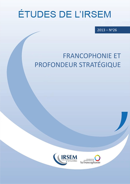 Francophonie Et Profondeur Stratégique