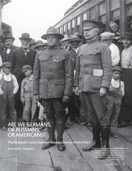 ARE WE GERMANS, OR RUSSIANS, OR AMERICANS? the Mcintosh County German-Russians During World War I