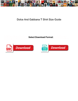 Dolce and Gabbana T Shirt Size Guide
