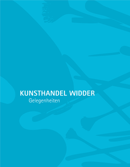 KUNSTHANDEL WIDDER Infotelefon: 0676 - 629 81 21 Gelegenheiten KUNSTHANDEL WIDDER