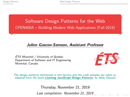 Software Design Patterns for the Web CPEN400A – Building Modern Web Applications (Fall-2019)