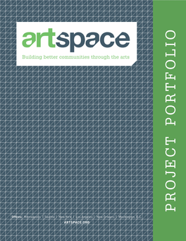 Project Portfolio Illustrates the Result of Decades of Work by Artspace, As Well As Our Continued Growth