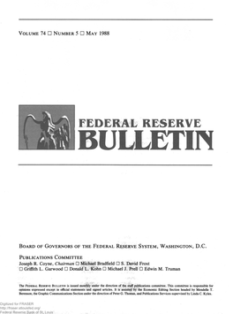 FEDERAL RESERVE BULLETIN Is Issued Monthly Under the Direction of the Staff Publications Committee