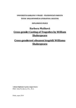 Barbora Mašková Cross-Gender Casting of Tragedies by William Shakespeare Cross-Genderové Obsazení Tragédií Williama Shakespeara