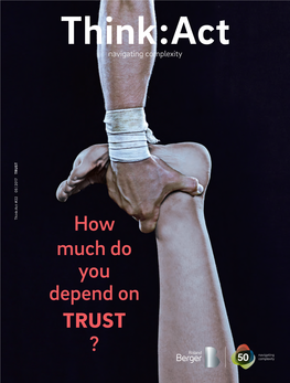 How Much Do You Depend on TRUST ? 2 Think:Act 22 in This Issue