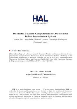 Stochastic Bayesian Computation for Autonomous Robot Sensorimotor System Marvin Faix, Jorge Lobo, Raphael Laurent, Dominique Vaufreydaz, Emmanuel Mazer