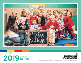 REPORT 2019 ENRICHING the QUALITY of LIFE in the CHAUTAUQUA REGION Typically, This Annual Report Only Includes Activity from the Prior Calendar Year