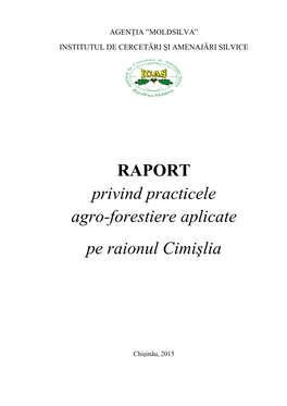 RAPORT Privind Practicele Agro-Forestiere Aplicate Pe Raionul