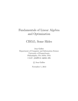 Fundamentals of Linear Algebra and Optimization CIS515, Some Slides