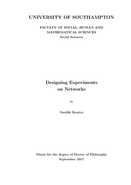 UNIVERSITY of SOUTHAMPTON Designing Experiments on Networks