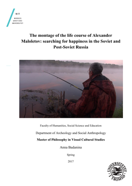 The Montage of the Life Course of Alexander Maloletov: Searching for Happiness in the Soviet and Post-Soviet Russia