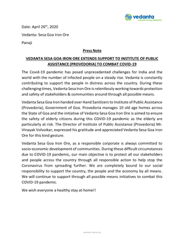 Date: April 26Th, 2020 Vedanta- Sesa Goa Iron Ore Panaji Press Note VEDANTA SESA GOA IRON ORE EXTENDS SUPPORT to INSTITUTE of PU