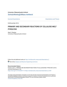 Primary and Secondary Reactions of Cellulose Melt Pyrolysis