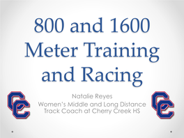 800 and 1600 Meter Training and Racing