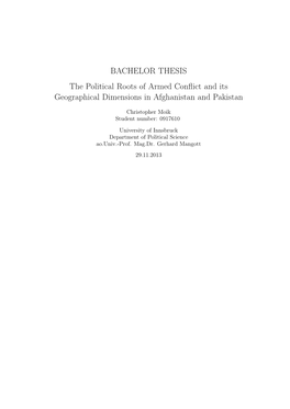 BACHELOR THESIS the Political Roots of Armed Conflict and Its