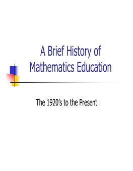 A Brief History of Mathematics Education