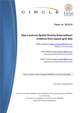 How Local Are Spatial Density Externalities? Evidence from Square Grid Data