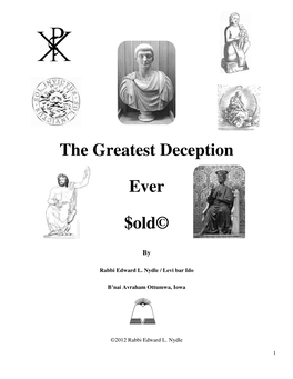 The Greatest Deception Ever $Old©