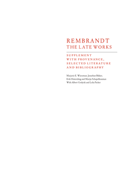 REMBRANDT the LATE WORKS Supplement with Provenance, Selected Literature and Bibliography