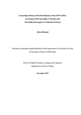 Censorship of Poetry in Post-Revolutionary Iran (1979 to 2014), Growing up with Censorship (A Memoir), and the Kindly Interrogator (A Collection of Poetry)