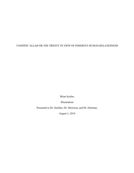 ALLAH OR the TRINITY in VIEW of INHERENT HUMAN RELATEDNESS Brian Scalise Dissertation Presented to Dr. Smither, Dr. Morrison, A