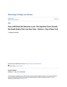 How a Bill Does Not Become a Law: the Supreme Court Sounds the Death Knell of the Line Item Veto - Clinton V