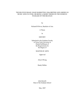 THE BEATLES IMAGE: MASS MARKETING 1960S BRITISH and AMERICAN MUSIC and CULTURE, OR BEING a SHORT THESIS on the DUBIOUS PACKAGE of the BEATLES