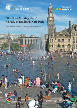 'The Great Meeting Place': a Study of Bradford's City Park