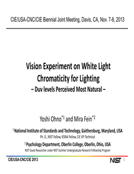 Vision Experiment on White Light Chromaticity for Lighting –Duv Levels Perceived Most Natural –