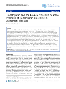 Transthyretin and the Brain Re-Visited: Is Neuronal Synthesis of Transthyretin Protective in Alzheimer’S Disease? Xinyi Li and Joel N Buxbaum*