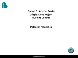 Option C - Arterial Routes Dilapidations Project Building Control