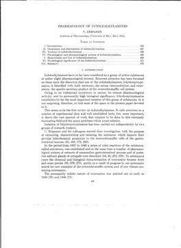 PHARMACOLOGY of INDOLEALKYLAMINES Indolealkylamines Have Sofar Been Considered As a Group of Active Substances of Rather Slight