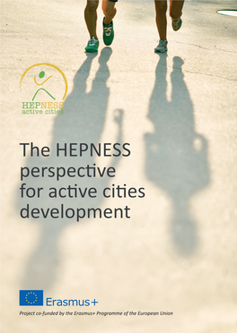 The HEPNESS Perspective for Active Cities Development