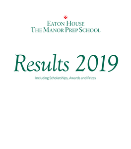 EATON HOUSE the MANOR PREP SCHOOL Results 2019 Including Scholarships, Awards and Prizes