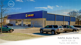 NAPA Auto Parts 5079 GA-16 Turin, GA 30276 2 SANDS INVESTMENT GROUP EXCLUSIVELY MARKETED BY