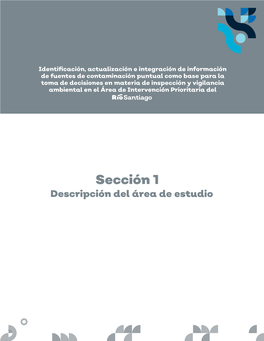 Sección 1 Descripción Del Área De Estudio Sección 1 Descripción Del Área De Estudio